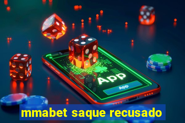 mmabet saque recusado